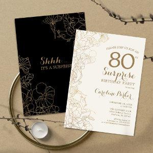 Floral Black Gold Surprise 80th Birthday Party